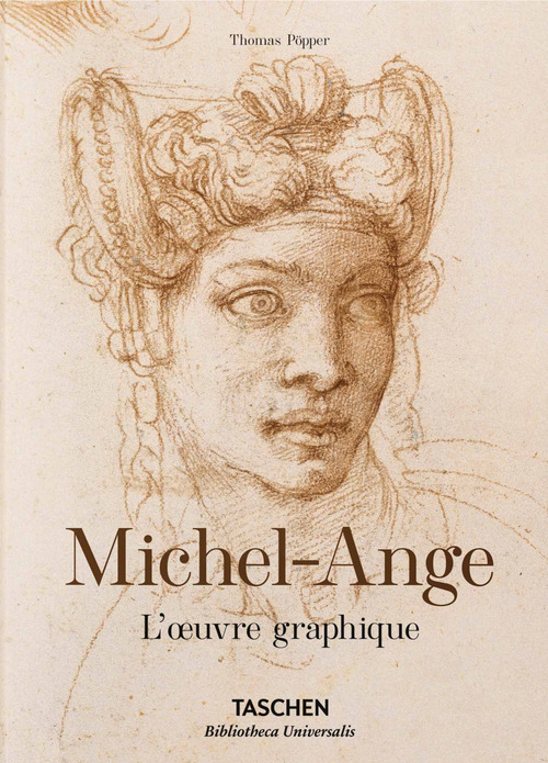 Michel-Ange. L'oeuvre graphique