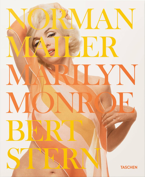 Norman Mailer. Bert Stern. Marilyn Monroe. Ediz. inglese