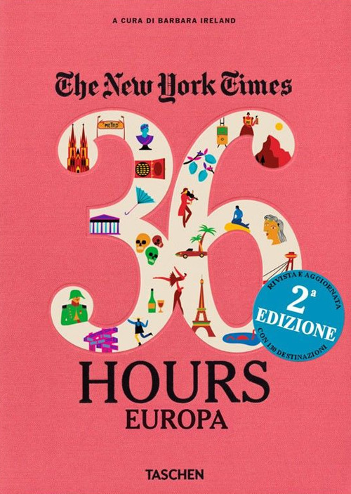 NYT. 36 hours. 125 weekend in Europa