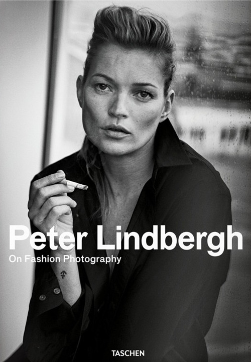 Peter Lindbergh. On fashion photography. Ediz. inglese, francese e tedesca