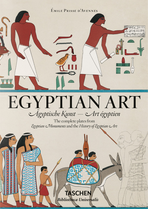 Prisse d'Avennes. Egyptian art. Ediz. inglese, francese, tedesca