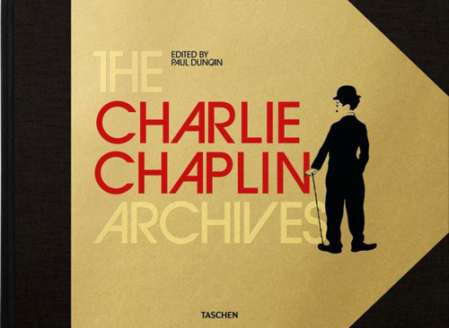 The Charlie Chaplin archives. Ediz. inglese
