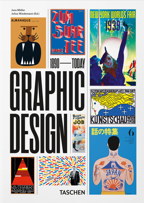 The history of graphic design. 45th Ed. Ediz. inglese, francese, tedesca