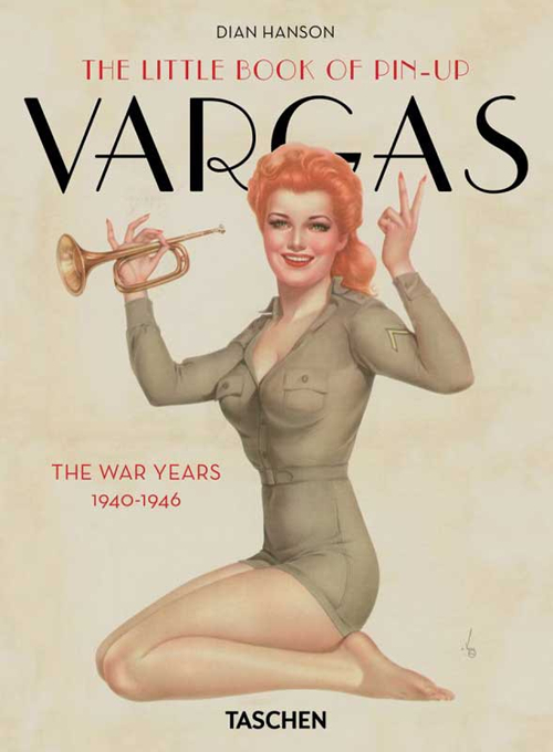The little book of pin-up. Vargas the war years (1940-1946). Ediz. francese, inglese e tedesca