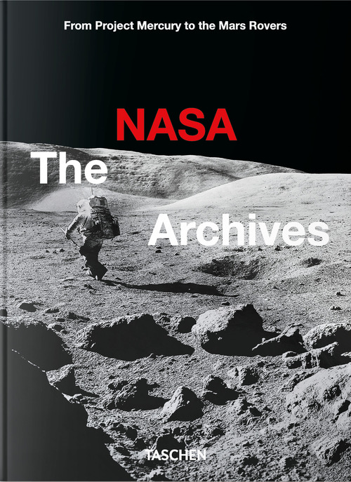 The NASA archives. 45th Ed. Ediz. inglese