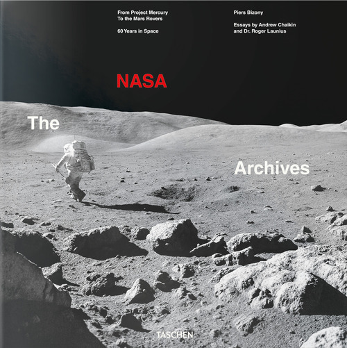 The NASA archives. 60 Years in Space. Ediz. inglese