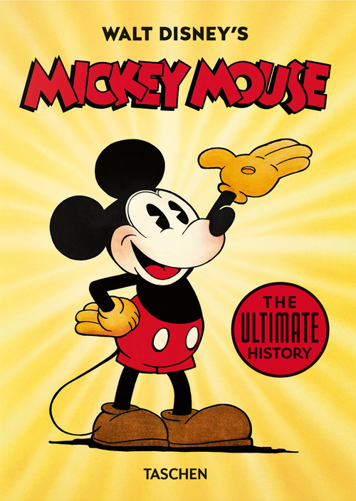 Walt Disney's Mickey Mouse. The ultimate history. 45th Ed. Ediz. inglese