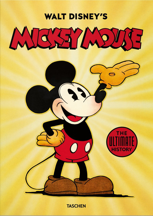 Walt Disney's Mickey Mouse. The ultimate history. Ediz. inglese