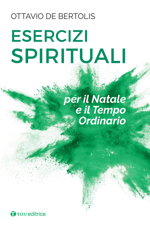 Esercizi spirituali per il Natale e il tempo ordinario