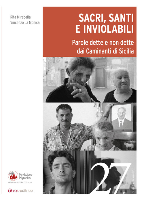 Sacri, santi e inviolabili. Parole dette e non dette dai Caminanti di Sicilia