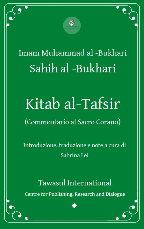 Kitab al-Tafsir. (Commentario al Sacro Corano)