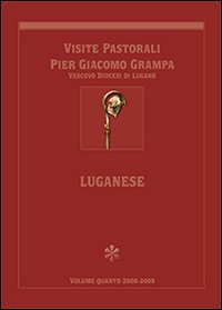 Visite pastorali Pier Giacomo Grampa. Luganese