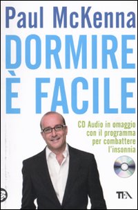 Dormire &egrave; facile. Con CD Audio