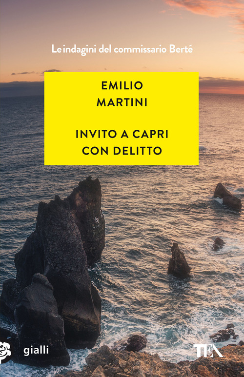 Invito a Capri con delitto. Le indagini del commissario Bert&egrave;