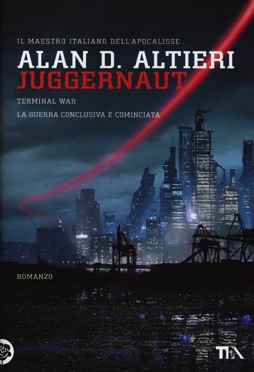 Juggernaut. Terminal war. La guerra conclusiva &egrave; cominciata
