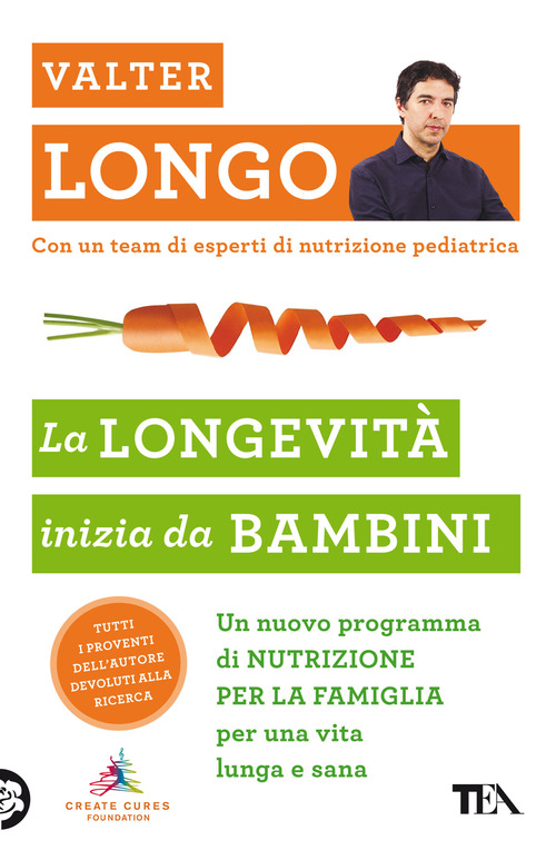 La longevit&agrave; inizia da bambini. Un nuovo programma di nutrizione per la famiglia per una vita lunga e sana