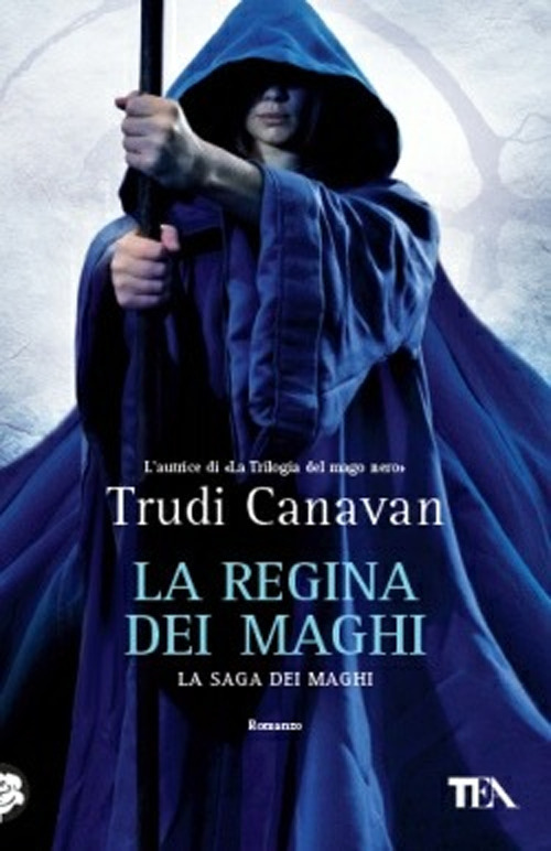 La regina dei maghi. La saga dei maghi
