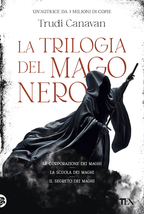 La trilogia del mago nero. La corporazione dei maghi-La scuola dei maghi-Il segreto dei maghi
