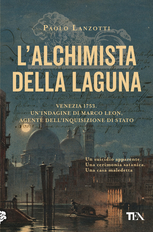 L'alchimista della laguna. Venezia 1753. Un'indagine di Marco Leon, agente dell'Inquisizione di Stato