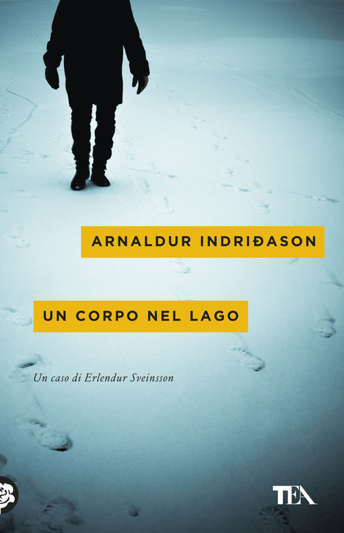 Un corpo nel lago. I casi dell'ispettore Erlendur Sveinsson