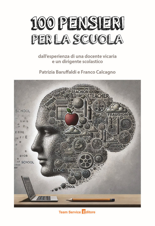100 pensieri per la scuola dall'esperienza di una docente vicaria e un dirigente scolastico