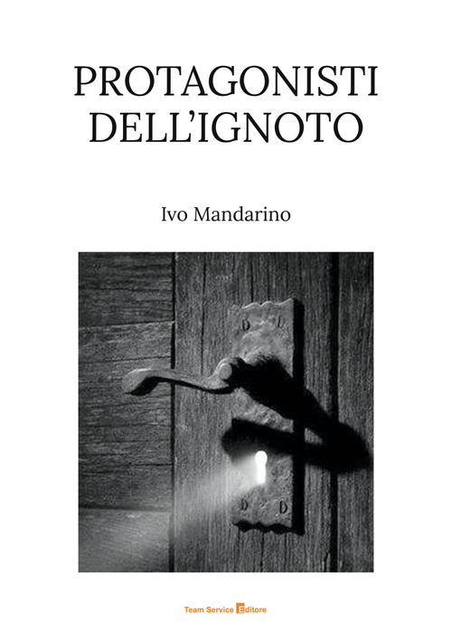 Protagonisti dell'ignoto