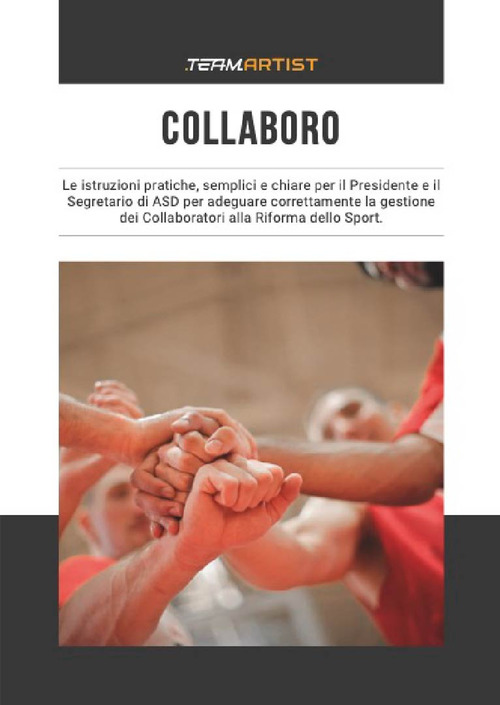 Collaboro. Come gestire i collaboratori di un'associazione sportiva dopo la riforma dello sport