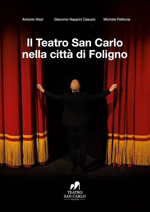 Il Teatro San Carlo nella citt&agrave; di Foligno