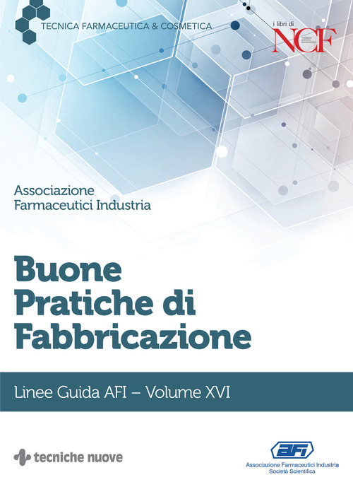 Buone pratiche di fabbricazione. Linee guida AFI