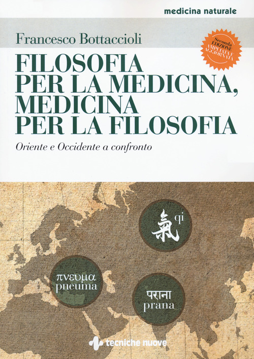 Filosofia per la medicina, medicina per la filosofia. Grecia e Cina a confronto