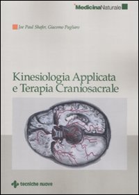 Kinesiologia applicata e trattamento delle lesioni craniosacrali