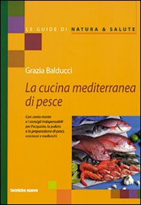 La cucina mediterranea di pesce