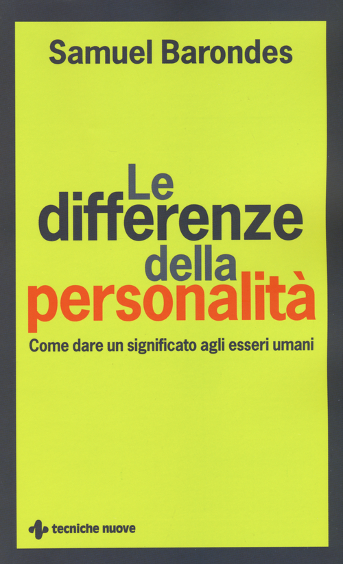 Le differenze della personalit&agrave;. Come dare un significato agli esseri umani