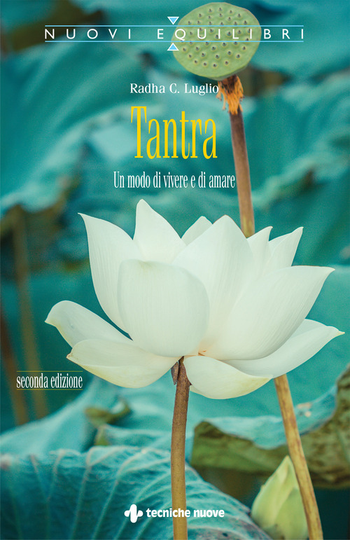 Tantra. Un modo di vivere e di amare