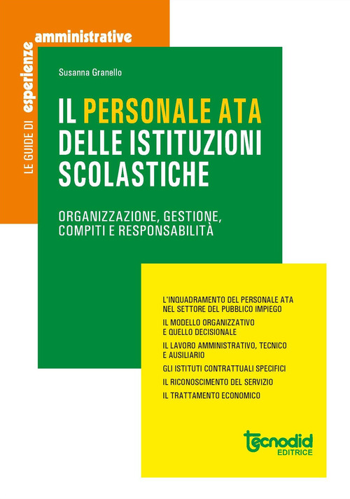Il personale ATA delle istituzioni scolastiche. Organizzazione, gestione, compiti e responsabilit&agrave;