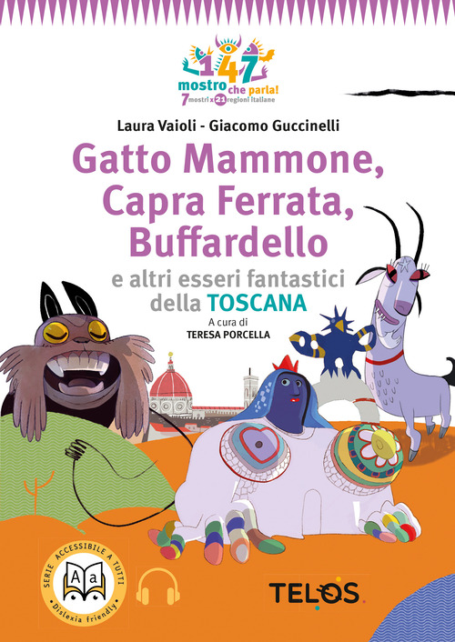 Gatto Mammone, Capra Ferrata, Buffardello e altri esseri fantastici della Toscana