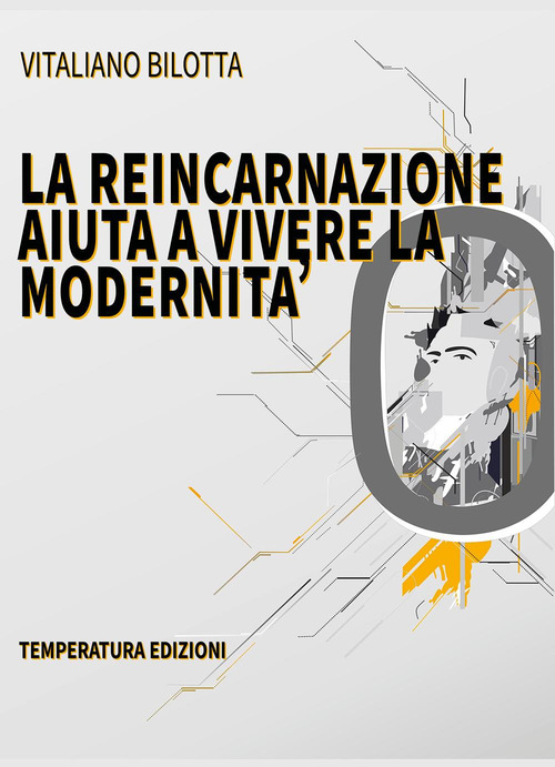 La reincarnazione aiuta a vivere la modernit&agrave;