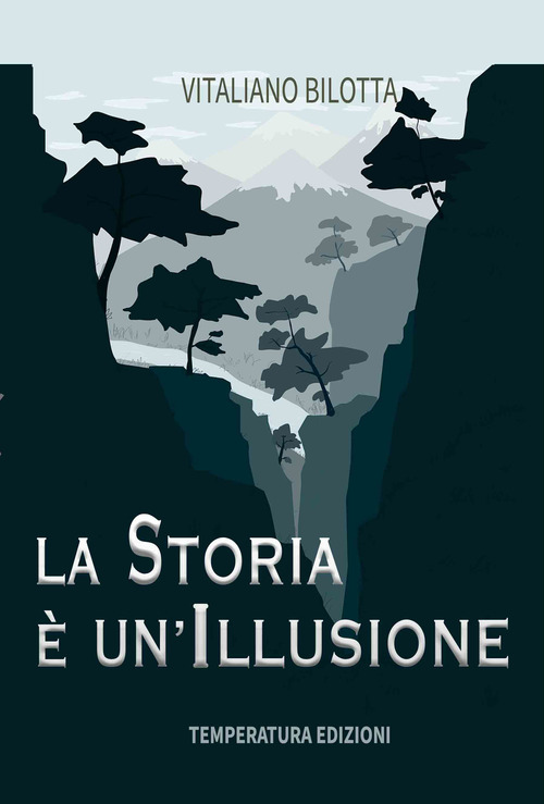 La storia &egrave; un'illusione