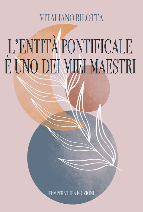 L'Entit&agrave; pontificale &egrave; uno dei miei maestri