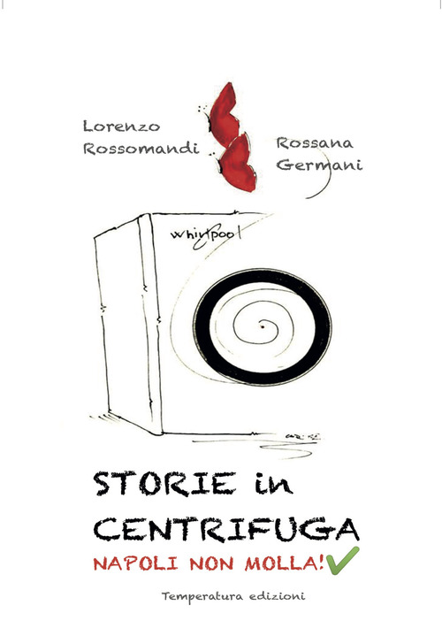 Storie in centrifuga. Napoli non molla!