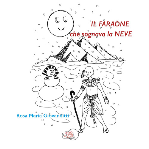 Il faraone che sognava la neve