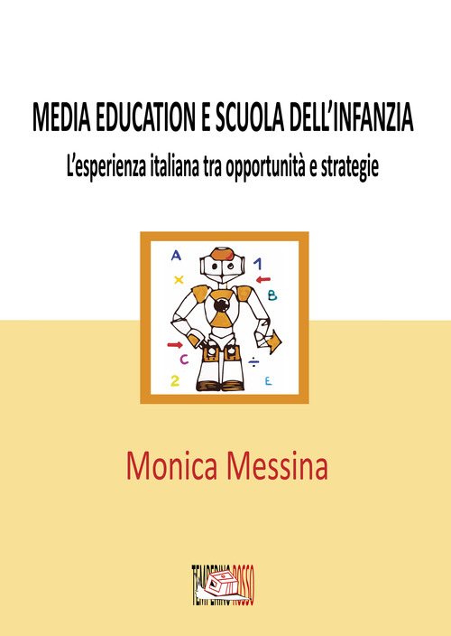Media education e scuola dell'infanzia. L'esperienza italiana tra opportunità e strategie