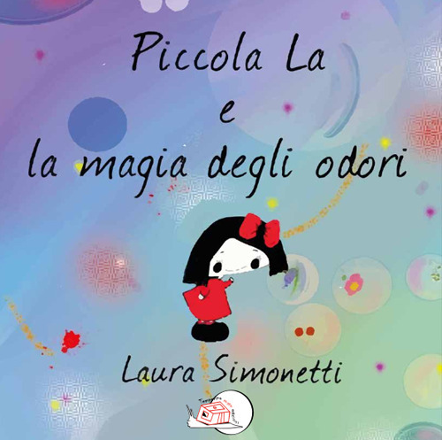 Piccola La e la magia degli odori