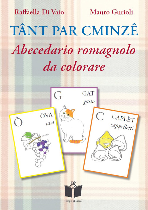 Tant par cminze. Abecedario romagnolo da colorare