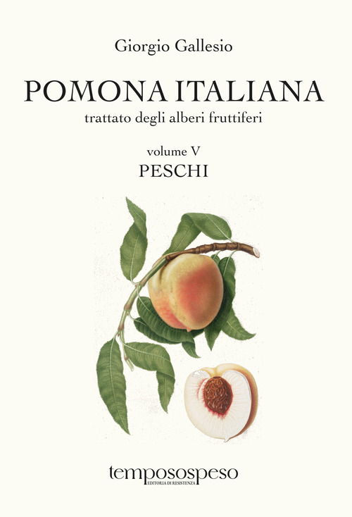 Pomona italiana. Trattato degli alberi fruttiferi
