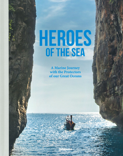Heroes of the sea. A marine journey with the protectors of our great oceans