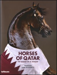 Horses of Qatar. The legend of Al Shaqab