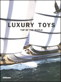 Luxury toys. Top of the world