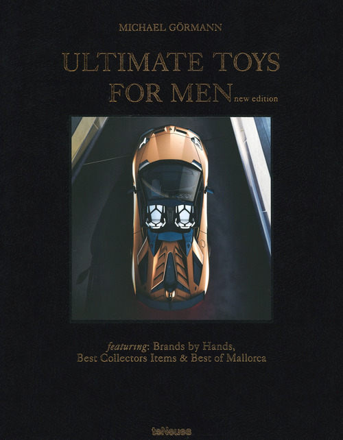 Ultimate toys for men. Ediz. inglese e tedesca