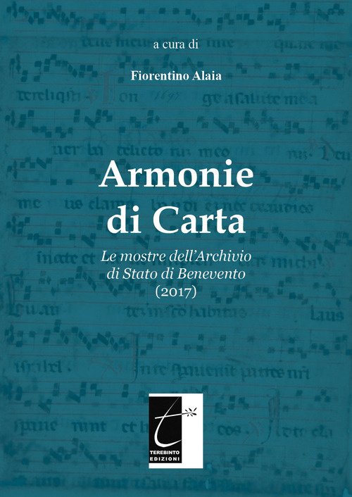 Armonie di carta. Le mostre dell'Archivio di Stato di Benevento (2017)
